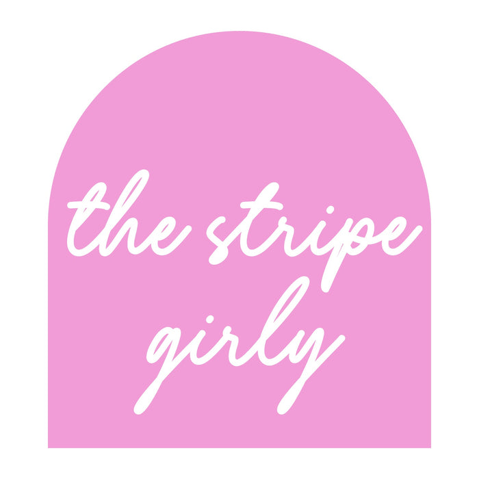 The Stripe Girly Collection