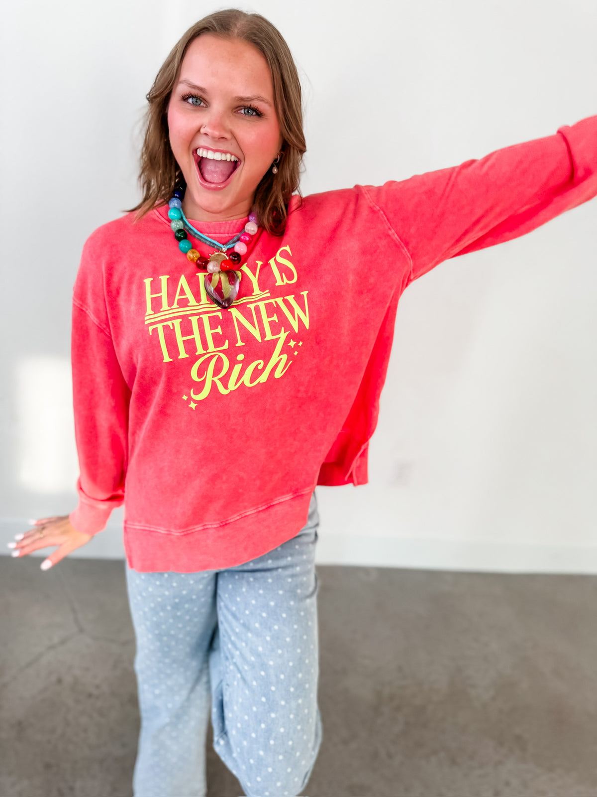 Happy Is The New Rich Sweatshirt