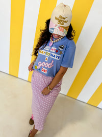 On My Way To Have A Good Day Tee