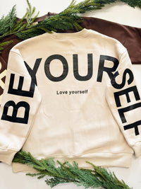 Be Yourself Sweatshirt