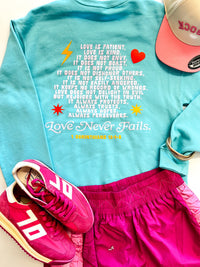 Love Never Fails Sweatshirt