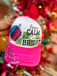 Never Calm But Always Bright Hat - 2 Colors