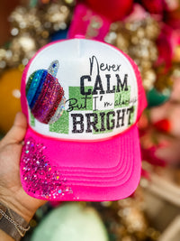 Never Calm But Always Bright Hat - 2 Colors