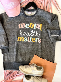 Mental Health Matters Puff Print (Charcoal) - Burnout Sweatshirt / Crew