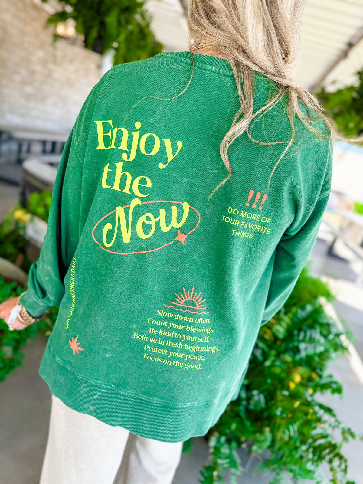 Enjoy The Now Sweatshirt