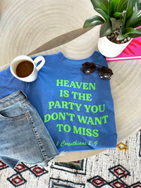 Heaven Is A Party Tee