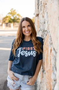 But First Jesus Tee